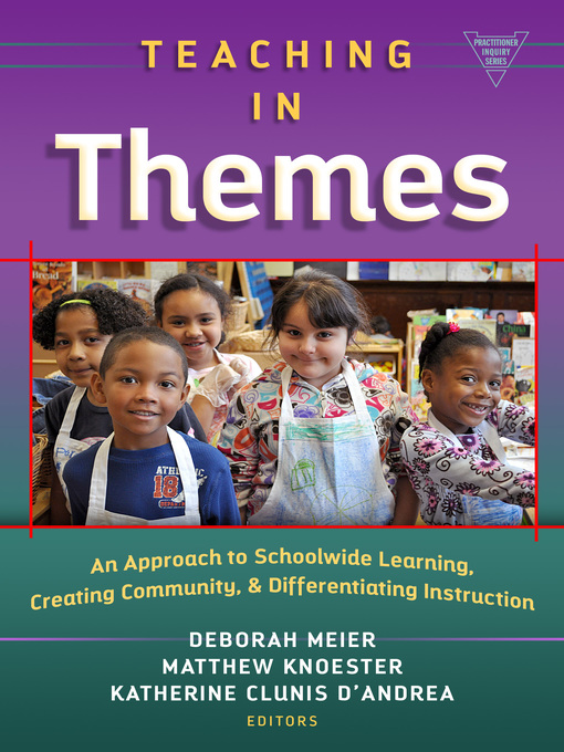 Title details for Teaching in Themes by Deborah Meier - Wait list